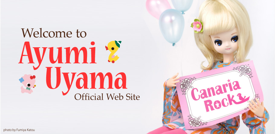 Welcome to Ayumi Uyama Official Web site